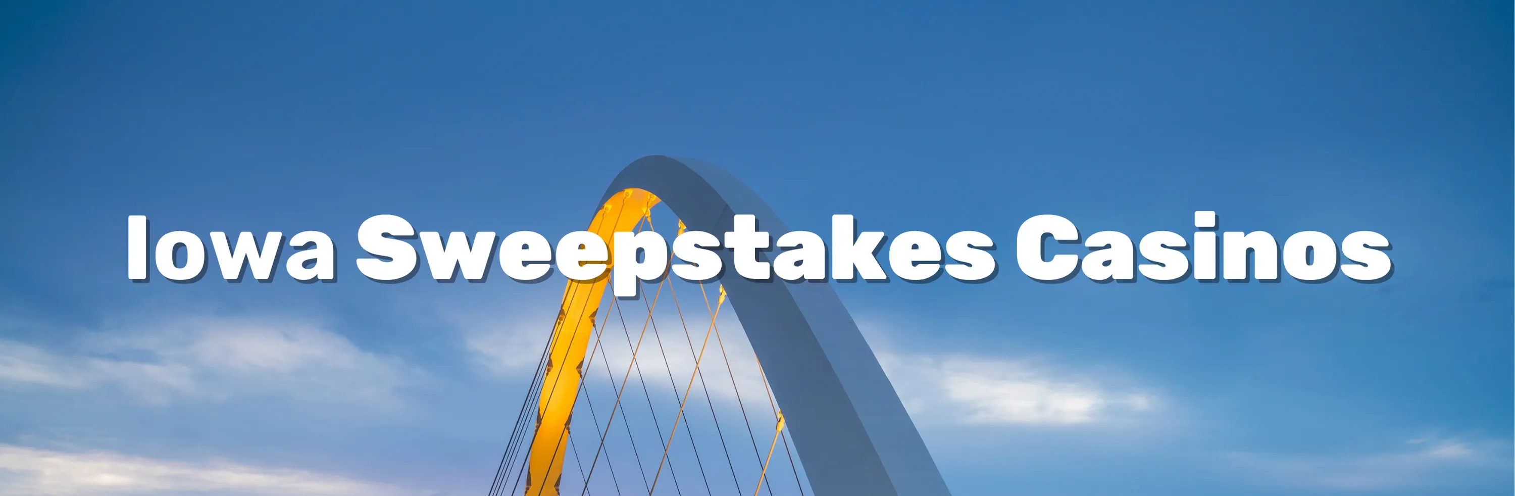 Iowa Sweepstakes Casino Guide