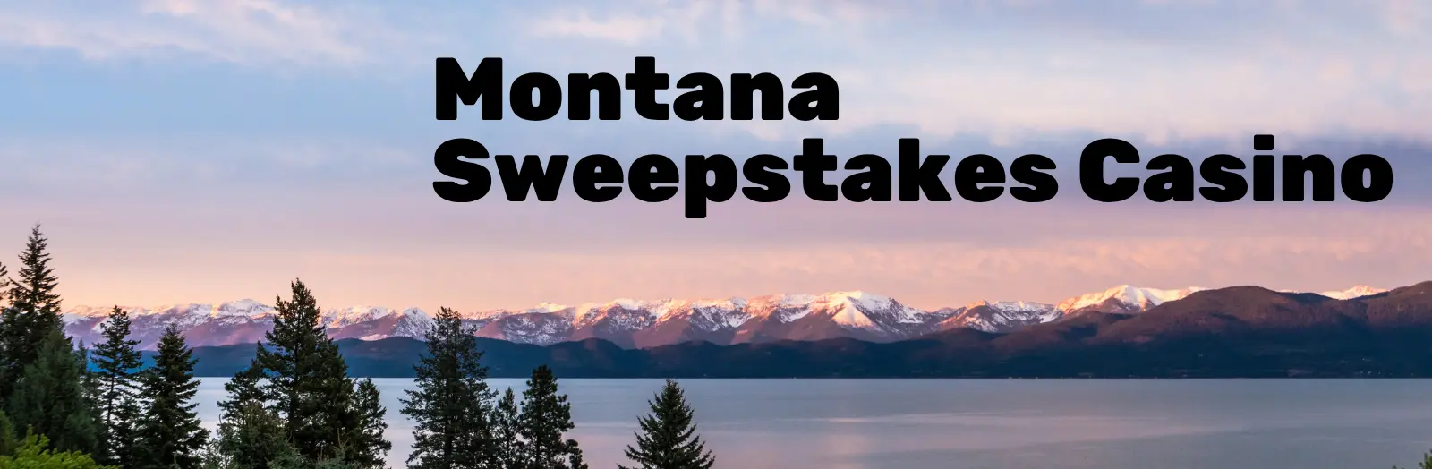 Montana Sweepstakes Casino